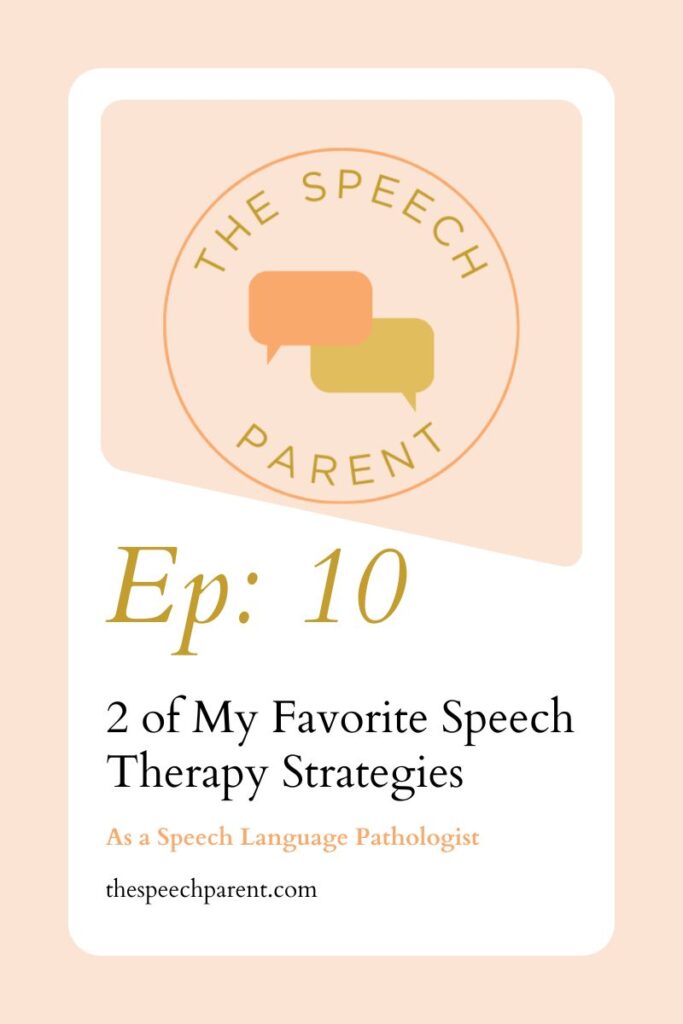 2 of My Favorite Speech Therapy Strategies